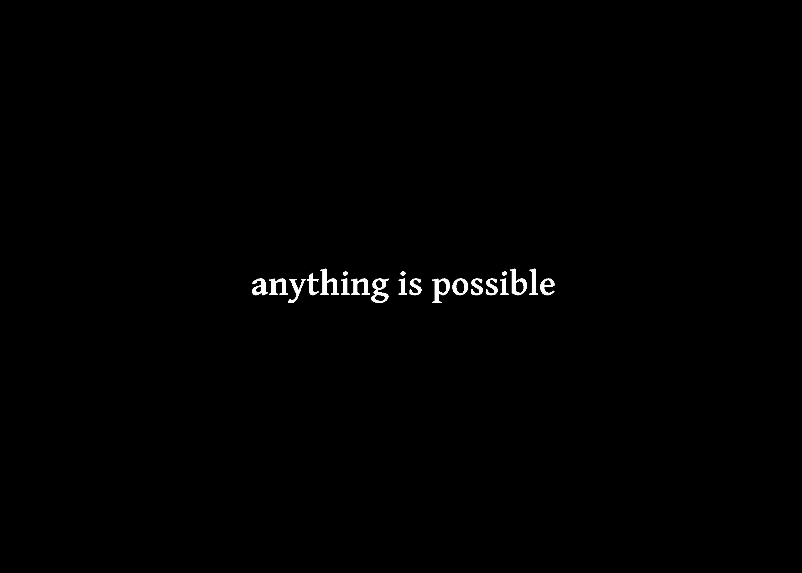 anything is possible given a long enough timeline